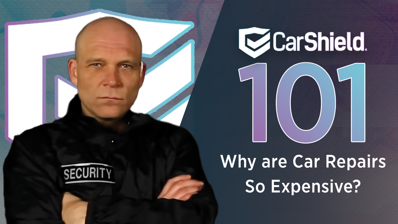 CarShield TV Why are Car Repairs So Expensive 101